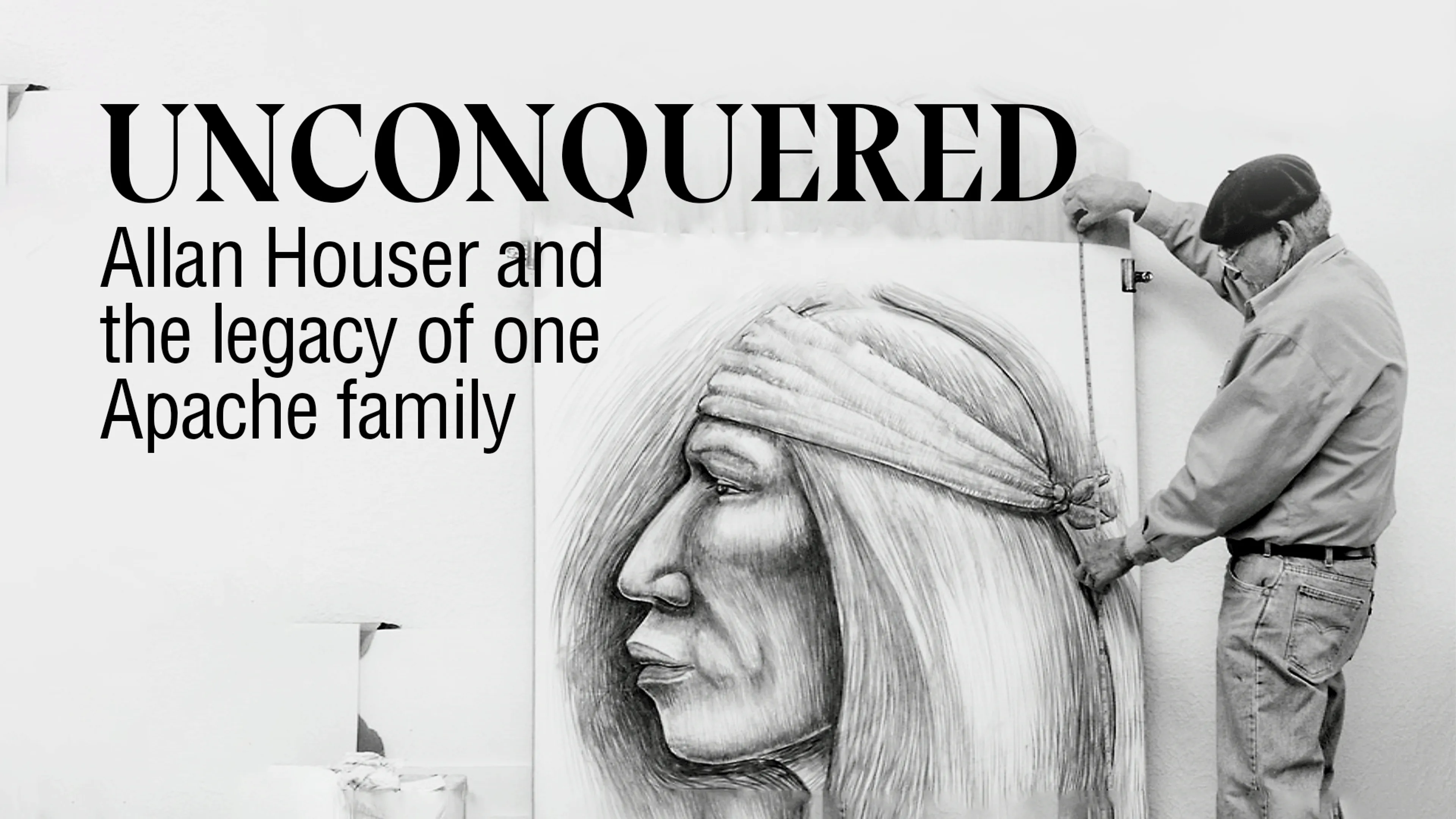 Unconquered: Allan Houser and the Legacy of One Apache Family poster